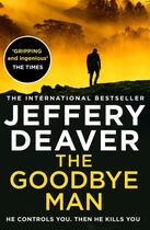 Couverture du livre « THE GOODBYE MAN » de Jeffery Deaver aux éditions Harper Collins