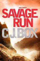 Couverture du livre « Savage Run » de C. J. Box aux éditions Atlantic Books Digital