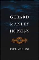 Couverture du livre « Gerard Manley Hopkins » de Mariani Paul aux éditions Penguin Group Us