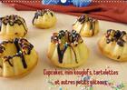 Couverture du livre « Cupcakes mini kouglofs tartelettes et autres petits gateaux calendrier mural 201 - un calendrier de » de Rau Heike aux éditions Calvendo