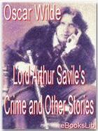 Couverture du livre « Lord Arthur Savile's Crime etc » de Oscar Wilde aux éditions Ebookslib
