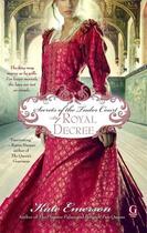 Couverture du livre « Secrets of the Tudor Court: By Royal Decree » de Emerson Kate aux éditions Gallery Books
