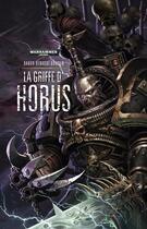 Couverture du livre « Warhammer 40.000 : la griffe d'horus » de Aaron Dembski-Bowden aux éditions Black Library