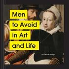 Couverture du livre « MEN TO AVOID IN ART AND LIFE » de Nicole Tersigni aux éditions Chronicle Books