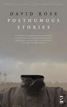 Couverture du livre « Posthumous Stories » de David Rose aux éditions Salt Publishing Limited