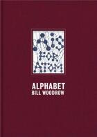 Couverture du livre « Bill woodrow alphabet » de Woodrow aux éditions Royal Academy