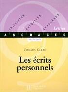 Couverture du livre « Les écrits personnels » de Thomas Clerc aux éditions Hachette Education