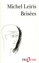 Couverture du livre « Brisées » de Michel Leiris aux éditions Folio