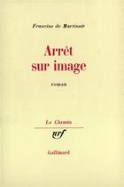 Couverture du livre « Arret sur image » de Martinoir F D. aux éditions Gallimard