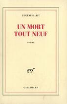 Couverture du livre « Un mort tout neuf » de Eugene Dabit aux éditions Gallimard