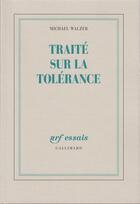 Couverture du livre « Traité sur la tolerance » de Michael Walzer aux éditions Gallimard