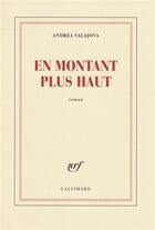 Couverture du livre « En montant plus haut » de Andrea Salajova aux éditions Gallimard