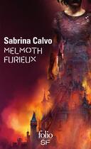 Couverture du livre « Melmoth furieux » de Sabrina Calvo aux éditions Folio