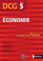 Couverture du livre « Économie ; DCG ; épreuve 5 ; le cours en fiches (édition 2016) » de Nancy Baranes et Olivia Lenormand et Dalila Bonenfant aux éditions Nathan