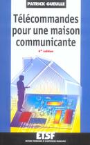 Couverture du livre « Telecommandes Pour Une Maison Communicante (4e Edition) » de Patrick Gueulle aux éditions Etsf