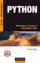 Couverture du livre « Python ; petit guide à l'usage du développeur agile » de Tarek Ziade aux éditions Dunod