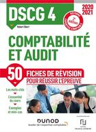 Couverture du livre « DSCG 4 ; comptabilité et audit ; 50 fiches de révision pour réussir l'épreuve (édition 2020/2021) » de Robert Obert aux éditions Dunod