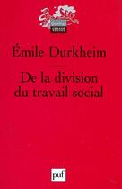 Couverture du livre « De la division du travail social (6eme edition) » de Emile Durkheim aux éditions Puf