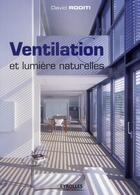 Couverture du livre « Ventilation et lumière naturelles » de David Roditi aux éditions Eyrolles