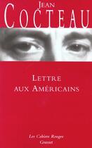 Couverture du livre « Lettre aux américains » de Jean Cocteau aux éditions Grasset