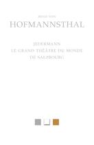 Couverture du livre « Jedermann. Le Grand Théâtre du monde de Salzbourg » de Hugo Von Hofmannsthal aux éditions Belles Lettres