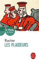 Couverture du livre « Les plaideurs » de Racine Jean aux éditions Le Livre De Poche