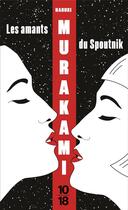 Couverture du livre « Les amants du Spoutnik » de Haruki Murakami aux éditions 10/18