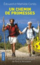 Couverture du livre « Un chemin de promesses » de Edouard Cortes aux éditions Pocket