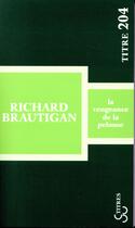 Couverture du livre « La vengeance de la pelouse » de Richard Brautigan aux éditions Christian Bourgois