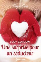 Couverture du livre « Une surprise pour un séducteur » de Lucy Gordon aux éditions Harlequin