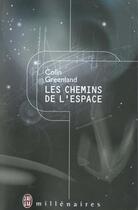 Couverture du livre « Chemins de l'espace (les) » de Colin Greenland aux éditions J'ai Lu