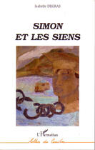 Couverture du livre « Simon et les siens » de Isabelle Degras aux éditions L'harmattan