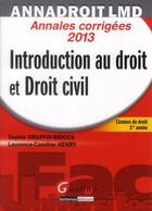 Couverture du livre « Introduction au droit et droit civil ; annales corrigées (14e édition) » de Sophie Druffin-Bricca et Laurence-Caroline Henry aux éditions Gualino