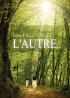 Couverture du livre « L'autre » de Falconetti Derie aux éditions Amalthee