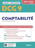 Couverture du livre « DCG 9 - comptabilité : manuel et applications ; maîtriser les compétences et réussir le nouveau diplôme (édition 2022/2023) » de Gilles Meyer et Alain Donadio aux éditions Vuibert