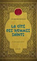 Couverture du livre « La cité des hommes saints » de Luis Montero Manglano aux éditions Actes Sud