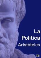 Couverture du livre « La Política » de Aristoteles aux éditions Fv Editions