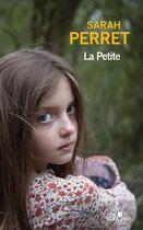 Couverture du livre « La petite » de Sarah Perret aux éditions Gabelire