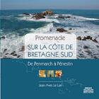 Couverture du livre « Promenades sur la côte de Bretagne Sud : de Penestin à Penmarch » de Jean-Yves Le Lan aux éditions Groix Editions