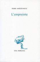 Couverture du livre « L'empreinte » de Pierre Bergounioux aux éditions Fata Morgana