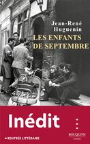 Couverture du livre « Les enfants de septembre » de Jean-Rene Huguenin aux éditions Bouquins