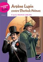 Couverture du livre « Arsène Lupin contre Sherlock Holmes » de Frederic Bresc et Sophie Litzler-Bresc aux éditions Hatier