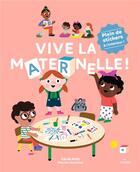 Couverture du livre « Vive la maternelle ! » de Petit aux éditions Milan