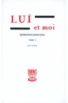 Couverture du livre « Lui et moi Tome 5 - Tome 5 » de Gabrielle Bossis aux éditions Beauchesne