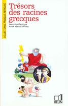 Couverture du livre « Racines grecques » de Delrieu/Bouffartigue aux éditions Belin