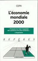 Couverture du livre « L'Economie Mondiale 2000 » de  aux éditions La Decouverte