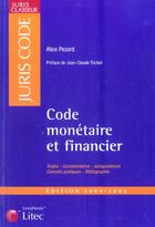 Couverture du livre « Code monetaire et financier 2002 » de Alice Pezard aux éditions Lexisnexis