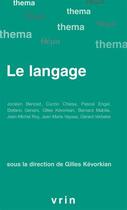 Couverture du livre « Le langage » de Gilles Kevorkian aux éditions Vrin