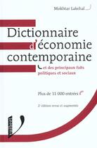 Couverture du livre « Dictionnaire Economie Contemporaine Et Principaux Faits Politiques Et Sociaux ; 2e Edition » de Mokhtar Lakehal aux éditions Vuibert