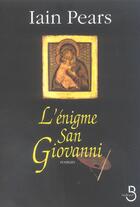 Couverture du livre « L'enigme san giovanni » de Iain Pears aux éditions Belfond